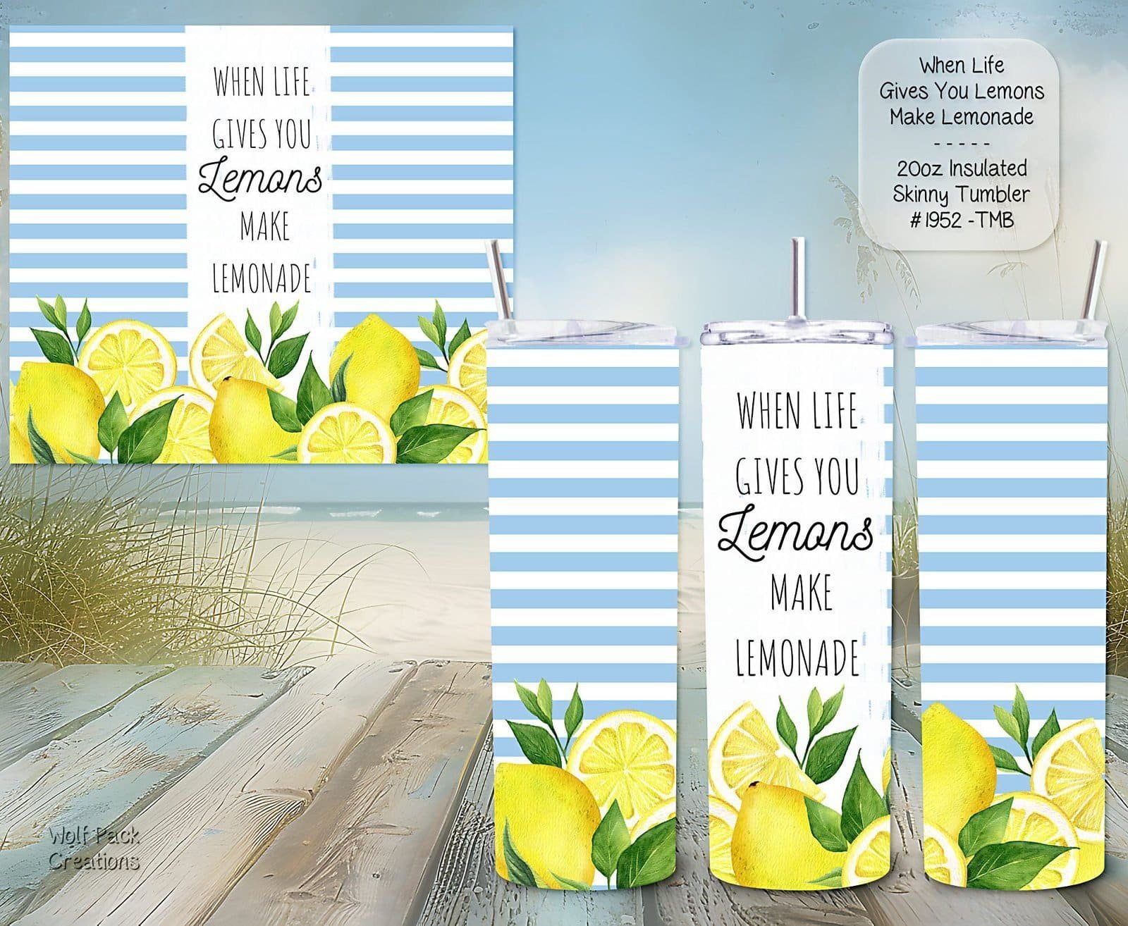 Beautiful Skinny Tumbler: Make Lemonade