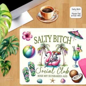 Funny Salty Bitch Mouse Pad