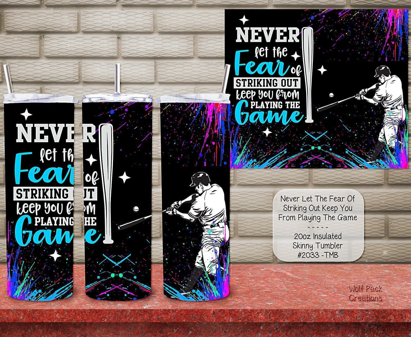 Insulated Skinny Tumbler: Don't Let Fear Keep You From Playing the Game