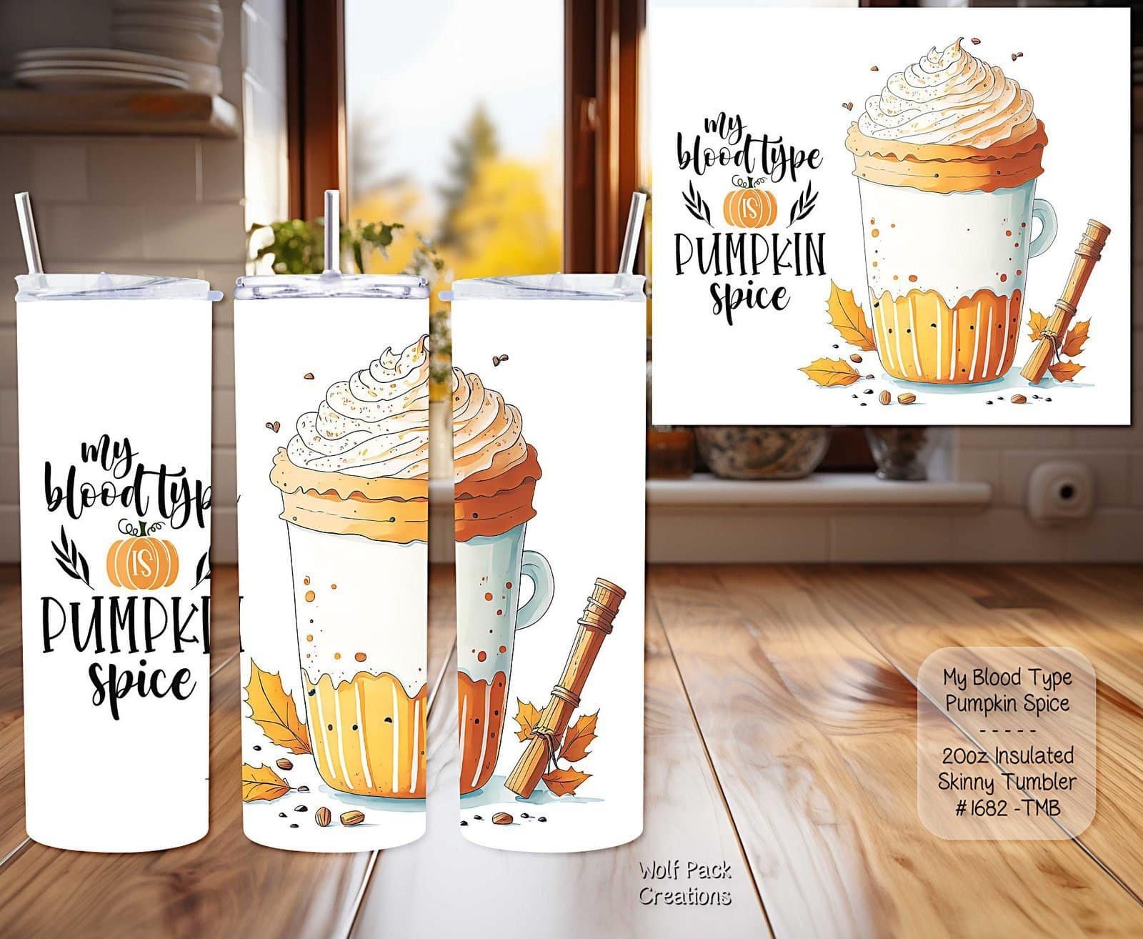 Beautiful Blood Type is Pumpkin Spice Tumbler
