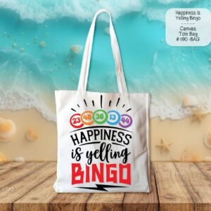 Happiness is Yelling Bingo Tote Bag