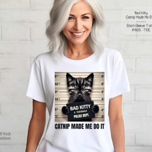 Hilarious Shirt: Catnip Made Me do It