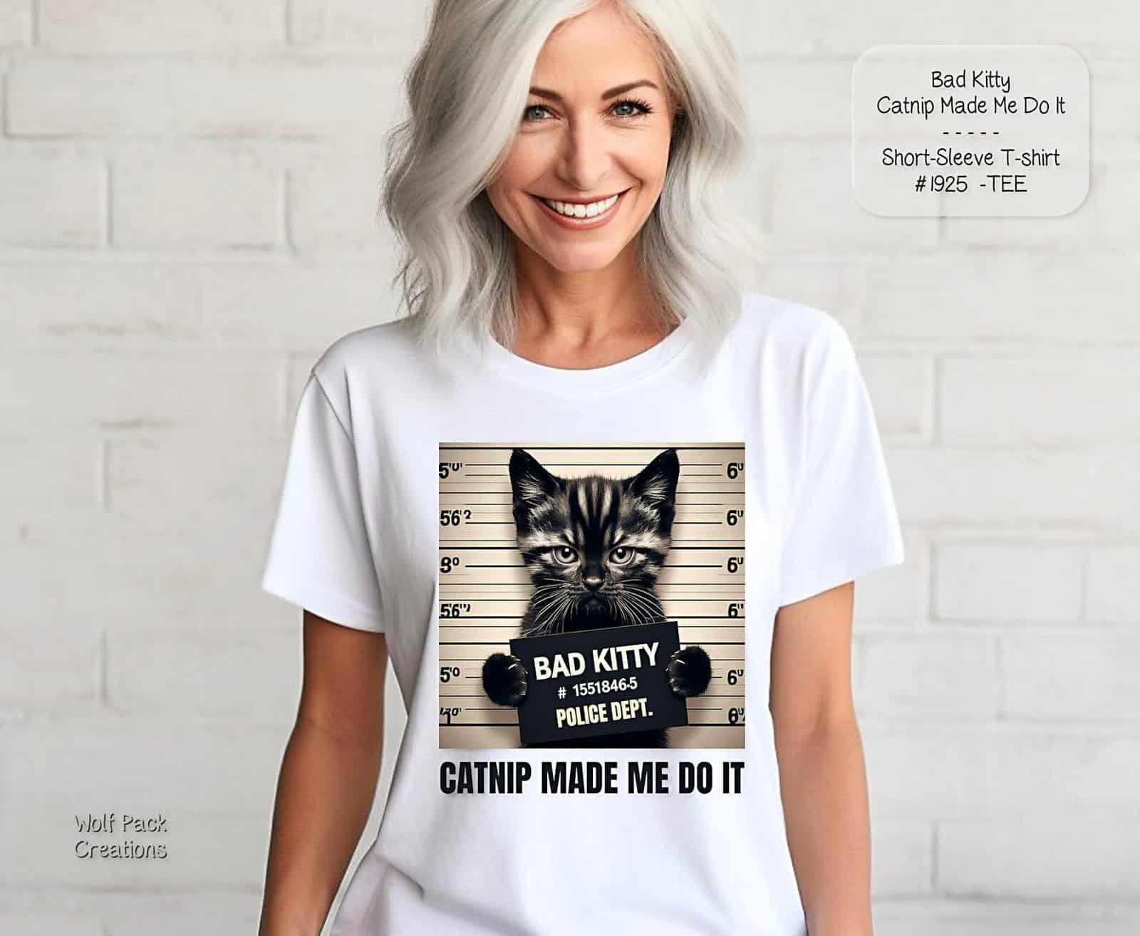 Hilarious Shirt: Catnip Made Me do It