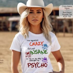 Cheeky Crazy Insane Psycho Shirt