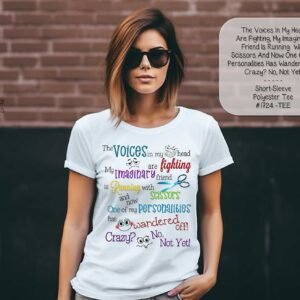 Hilarious Voices in my Head Shirt