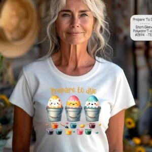 Radiant Prepare to Dye Easter Shirt