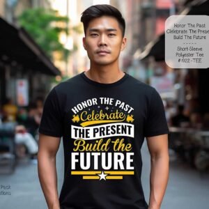 Uplifting Shirt for the Past Present and Future