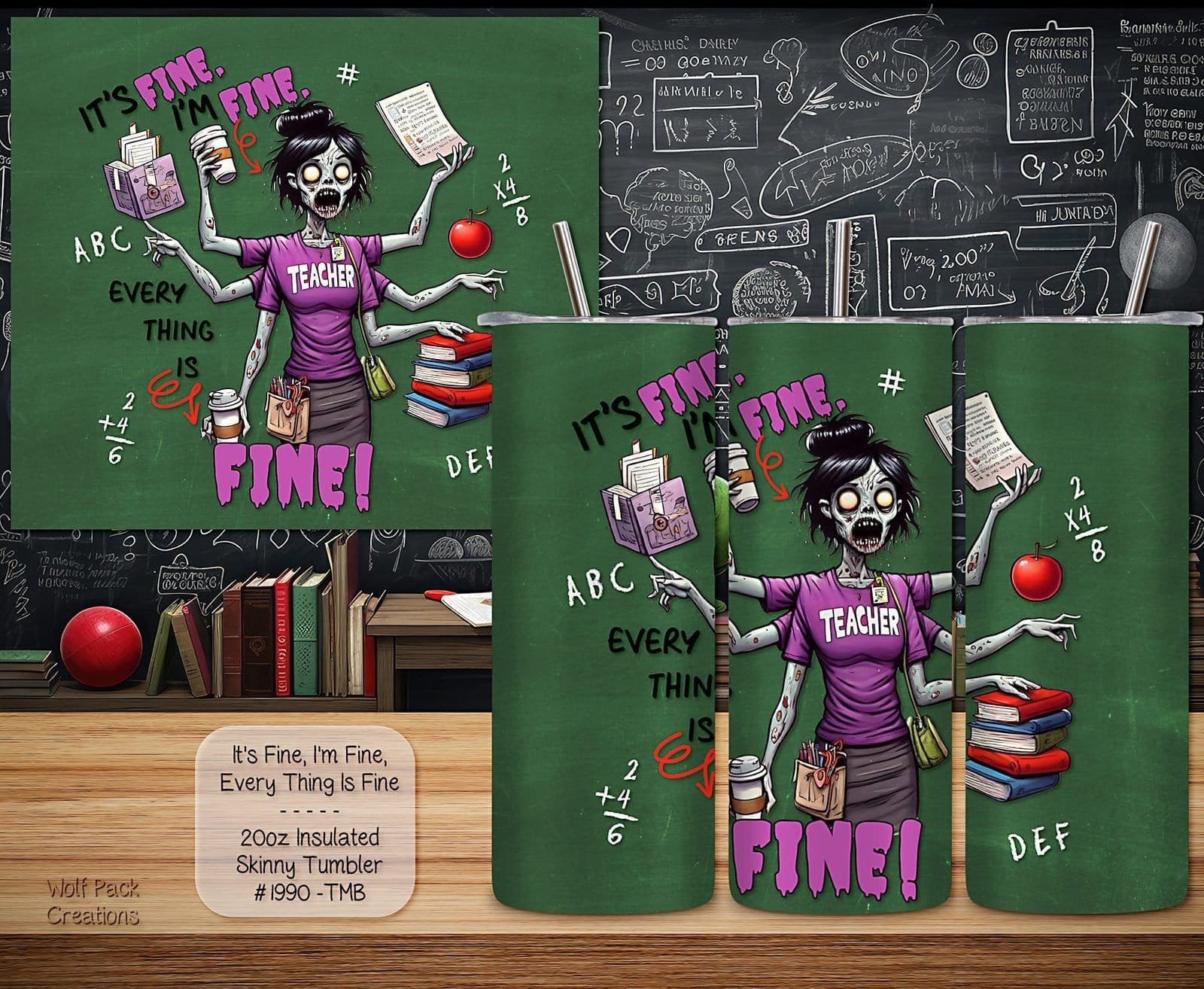 The Perfect Skinny Tumbler for Teachers: "It's Fine, I'm Fine, Everything is Fine"