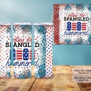 Beautiful Getting Star Spangled Hammered on a Skinny Tumbler