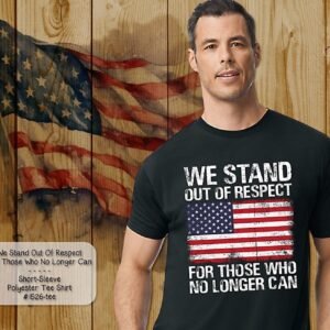 Important Stand Out of Respect Shirt