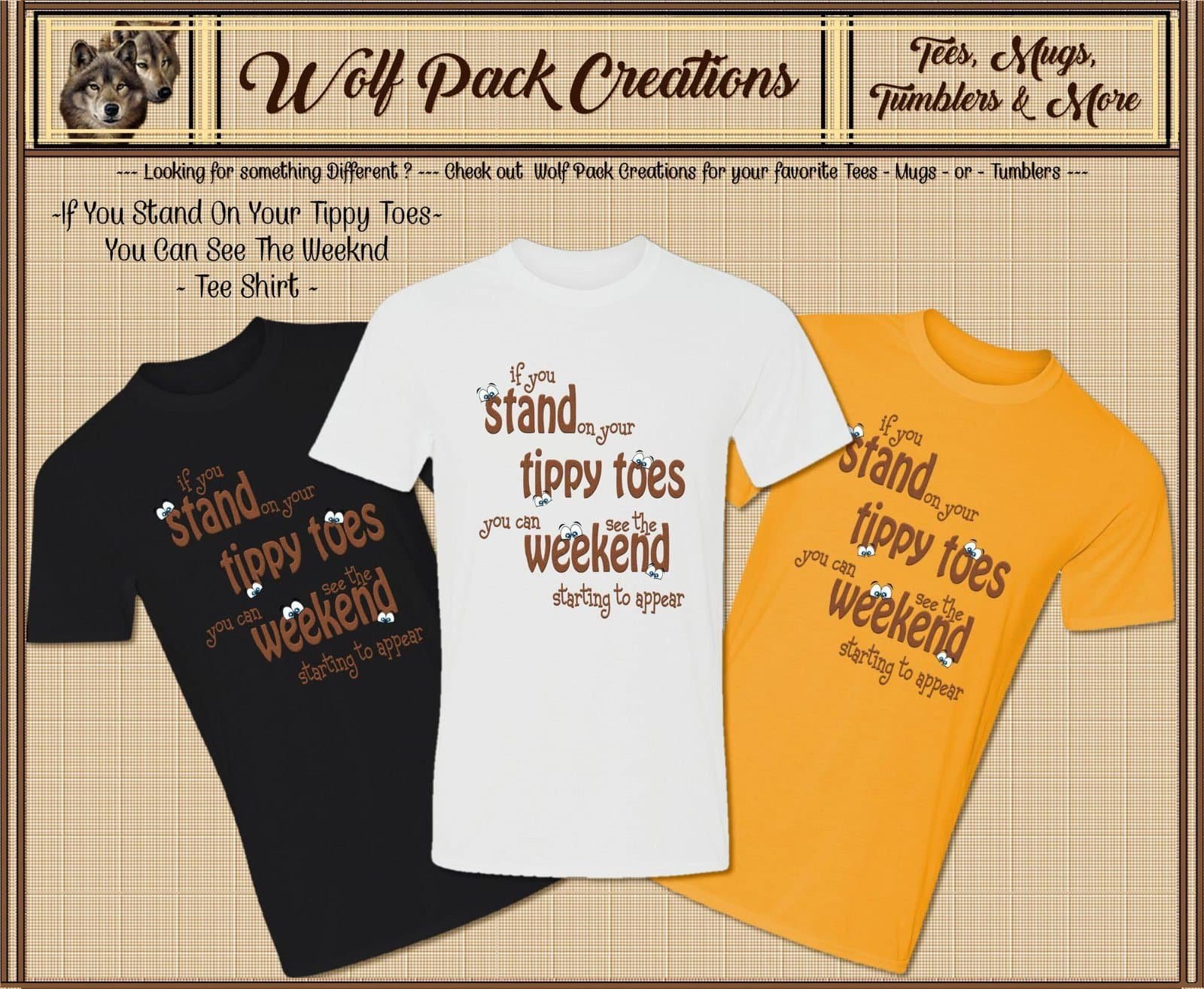 Stand on Your Tippy Toes to See the Weekend Short Sleeve T-Shirt
