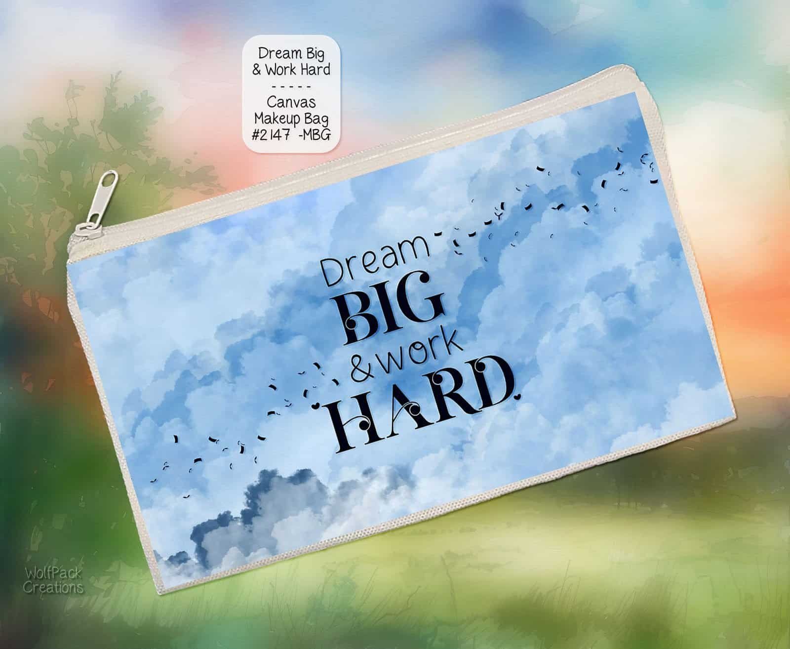 Dream Big Zipper Pouch