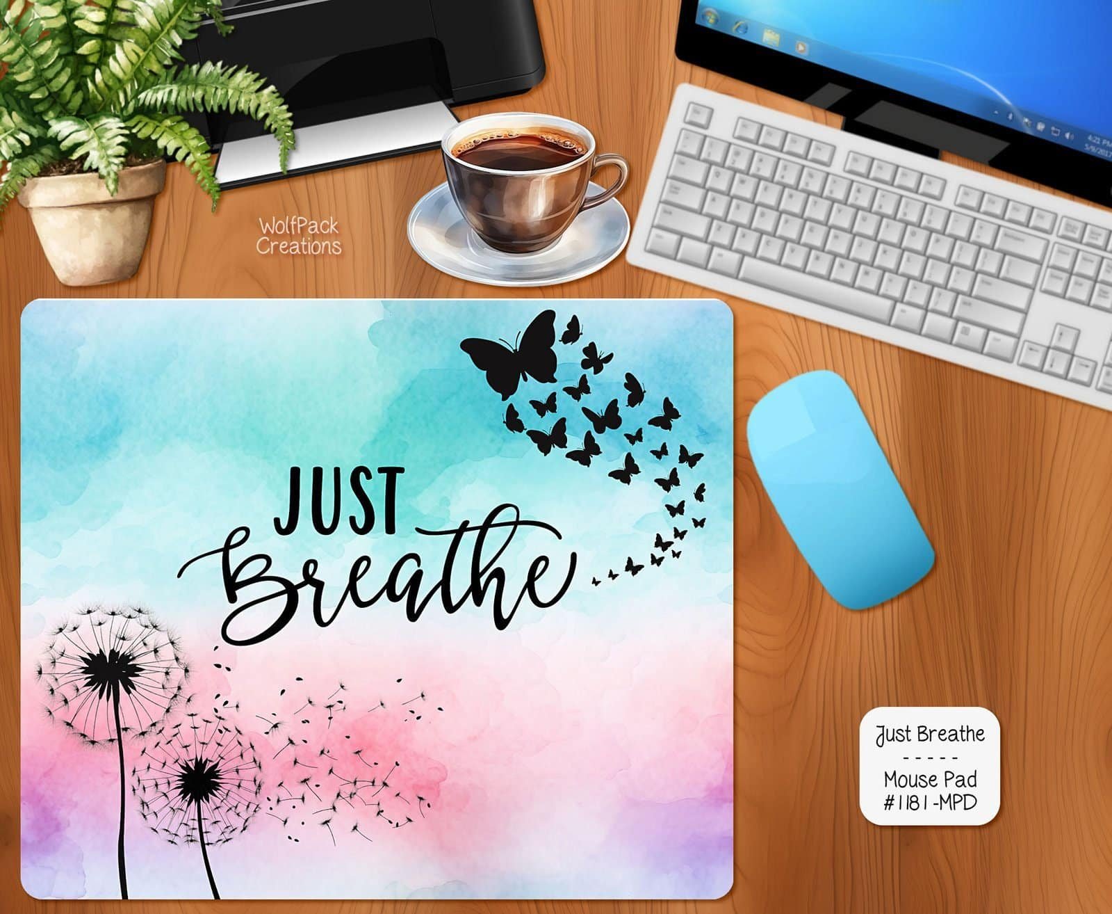Beautiful Just Breathe Mouse Pad