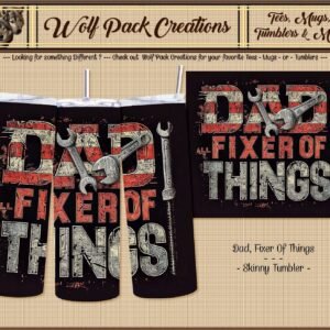 Cool Skinny Tumbler: DAD: Fixer of All Things