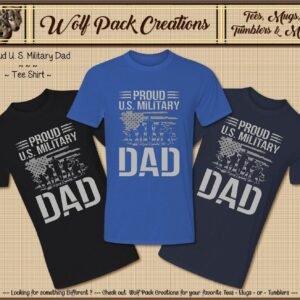 Beautiful Shirt for a Military Dad