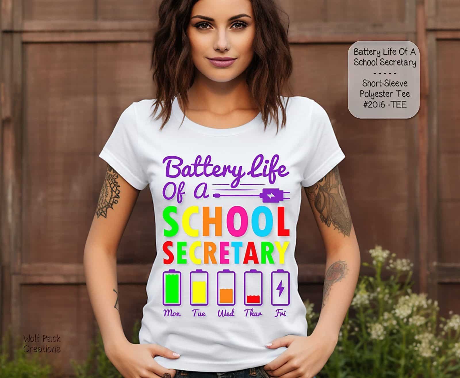 Essential Shirt Battery Life of the School Secretary