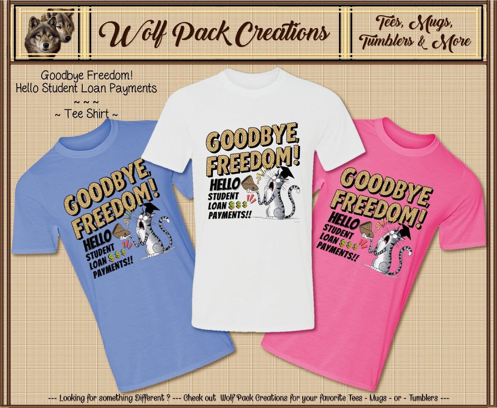 Hilarious Graduation Shirt: Goodbye Freedom Hello Student Loan Payments