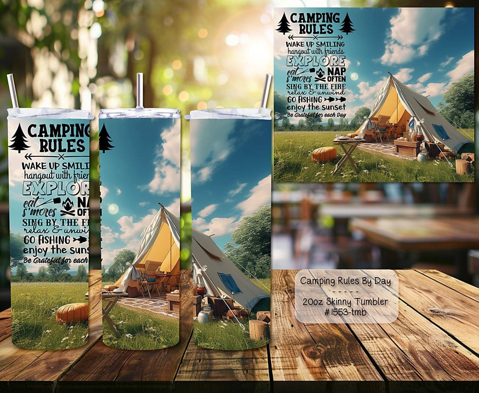 Beautiful Camping Rules by Day on Skinny Tumbler