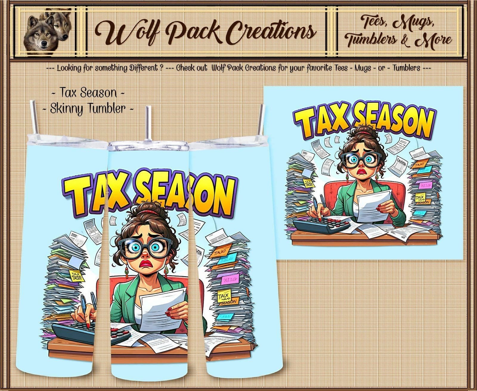 Time to do the Taxes Beautiful Skinny Tumbler