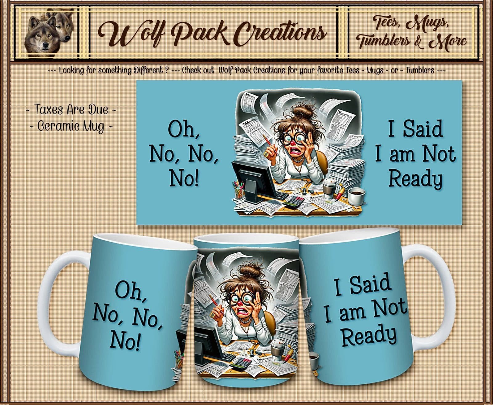 Taxes are Due Ceramic Mug