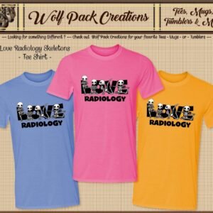 Love Radiology Skeletons Short Sleeve T-Shirt