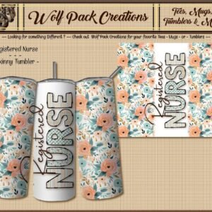 Beautiful Skinny Tumbler for Registered Nurses