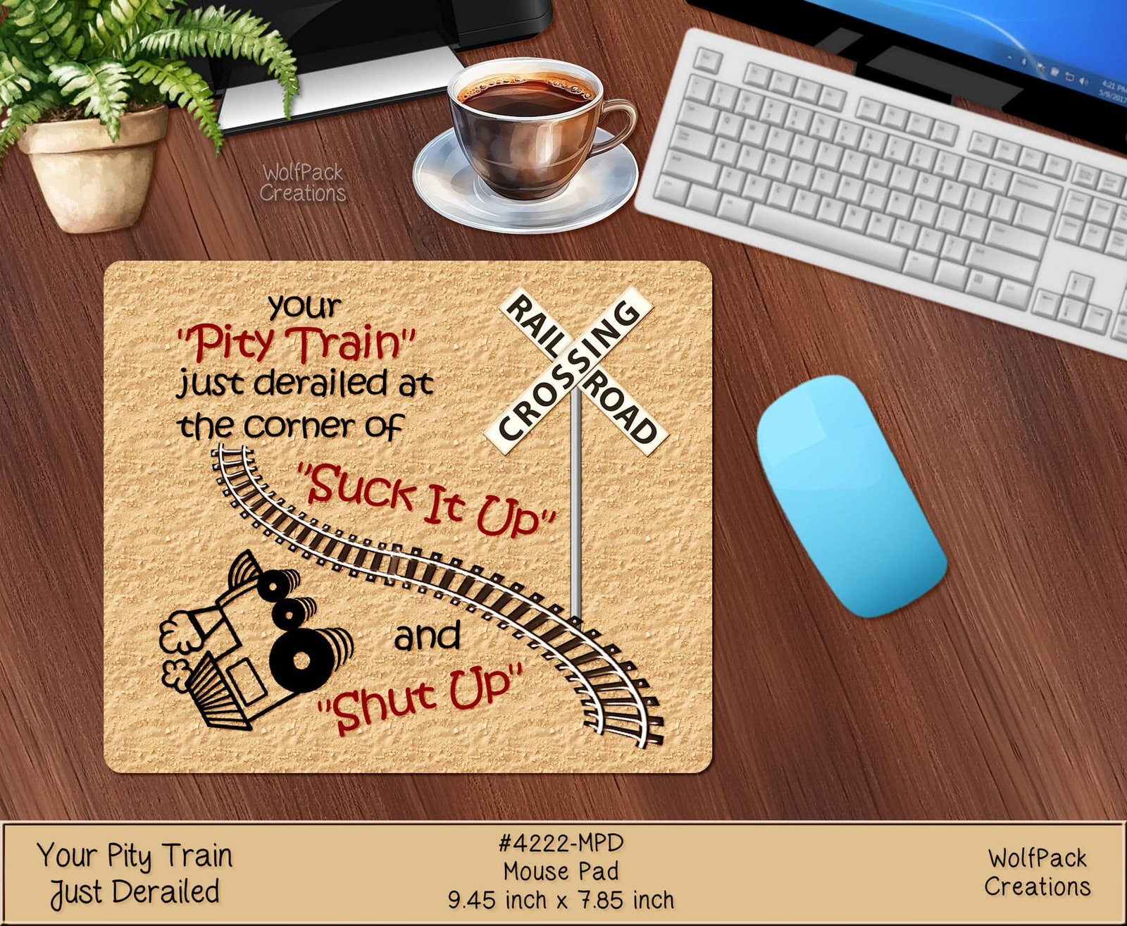 Pity Train Just Derailed Mousepad