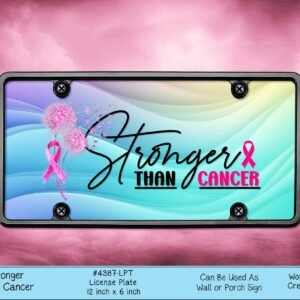 Stronger than Cancer License Plate